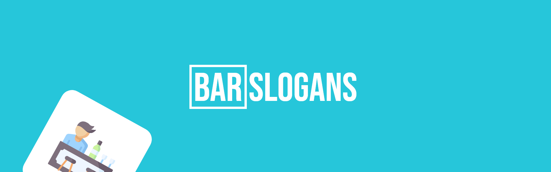 367 Bar Slogans Or lines For Your Business Slogans