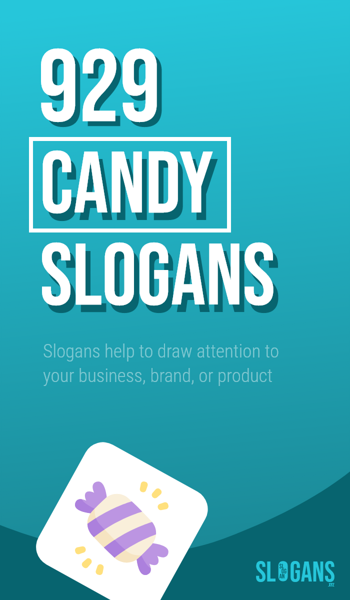 929 Best Candy Slogans & Taglines for Your Business